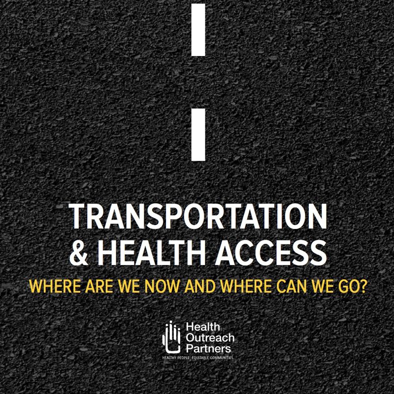 Transportation and Health Access: Where Are We Now and Where Can We Go?