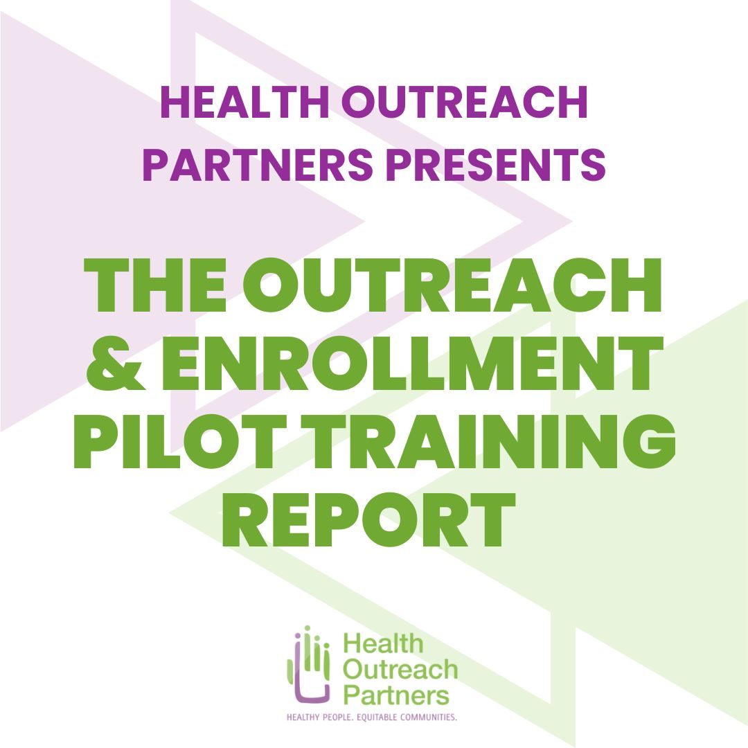 Outreach & Enrollment Pilot Training Report